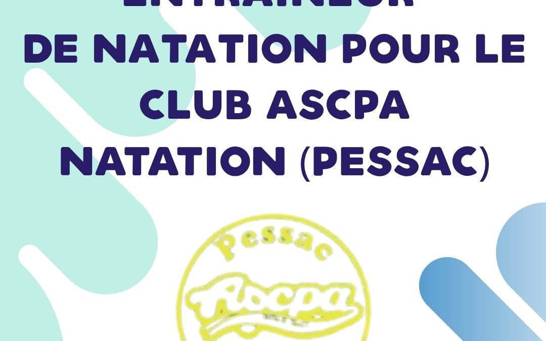 OFFRE D&rsquo;EMPLOI – ASCPA Natation (Pessac)